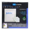 LAMP PANEL LED CUAD SUP  25W 85-265V LED25WPCS1 INSTALLED